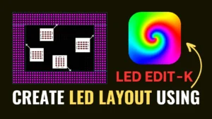 How to Create LED Layout Using LEDEdit-k Software