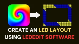 How to Create an LED Layout Using LEDEdit Software