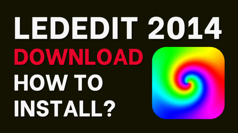 LEDEdit 2014 Software Download and How to Install