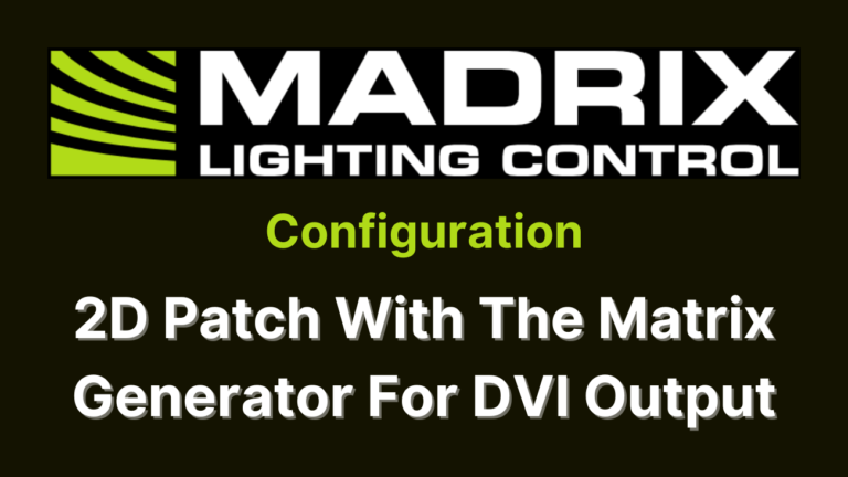 2D Patch With The Matrix Generator For DVI Output