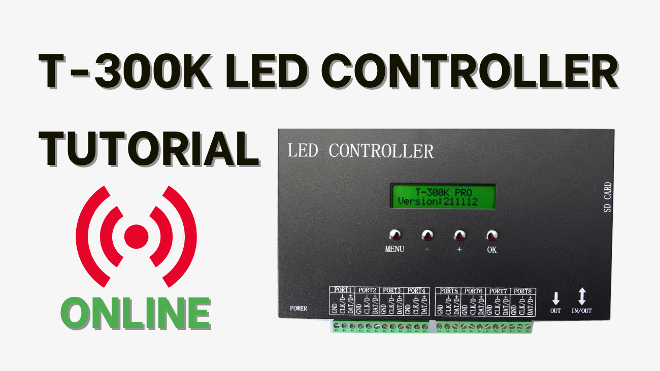 T-300K LED Controller Online Tutorial