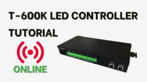 T-600K LED Controller Tutorial