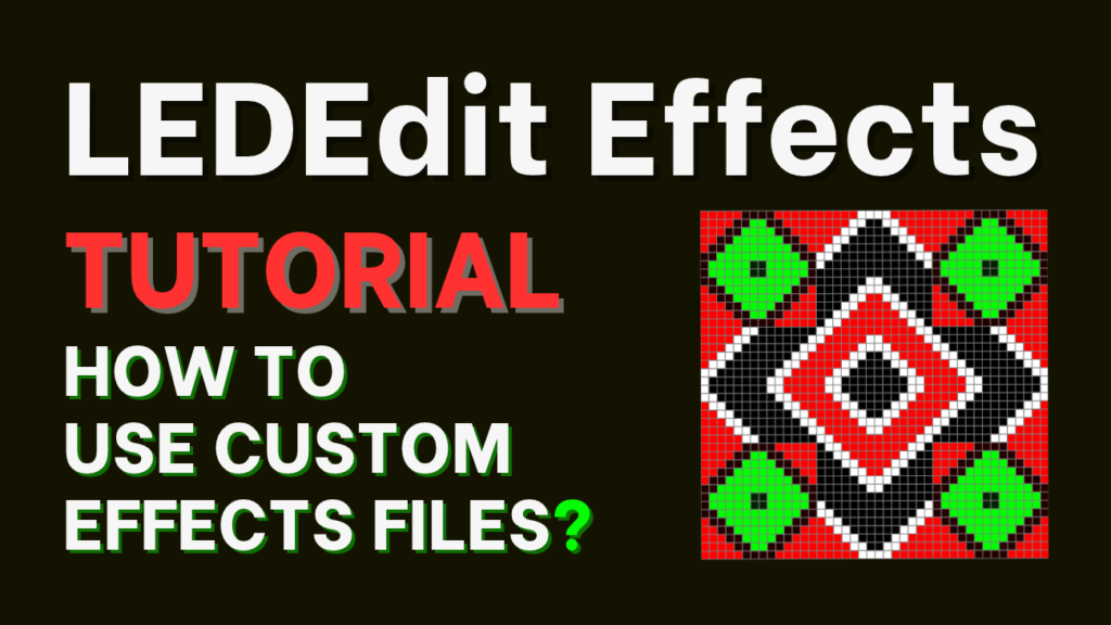 LEDEdit Effects Tutorial SWF, AVI - How to Use Custom Effects Files